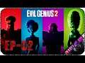 Мистер Зло и КО - Стрим - Evil Genius 2 [EP-02]