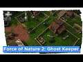 Force of Nature 2: Ghost Keeper - Первый взгляд, обзор, прохождение на русском (Сила природы 2)
