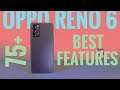 Oppo Reno 6 5G 75+ Best Features
