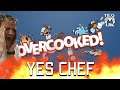 Overcooked - Yes Chef | Overcooked PS4 Gameplay | Overcooked Multiplayer Funny Moments