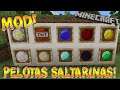 PELOTAS SALTARINAS! Minecraft 1.16.5 MOD BOUNCING BALLS!