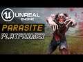 Unreal Engine Parasite Platformer Tutorial