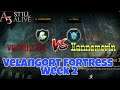 A3 Still Alive : Vermillion VS Hannemorin | Velangort Fortress Week 2 Gameplay