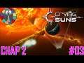 Crying suns chap2 #03 - Secteur 2 et panne de Néo-N - Gameplay FR