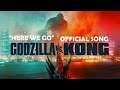 GODZILLA vs KING KONG 👑🦍: OFFICIAL TRAILER SONG! "HERE WE GO"