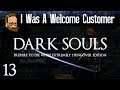 I Was A Welcome Customer  - Let's Play DARK SOULS: Prepare to Die Hungover Edition - ep13