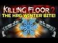 Killing Floor 2 | HRG WINTER BITE IS REALLY GOOD! Abomination Hardest Boss Yes?