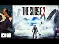 Let's Play The Surge 2 - PC Gameplay Part 6 - Noodle Man Slam