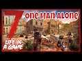 Life Is A Game, 7 Days To Die, One Man Alone S2 DAY 10
