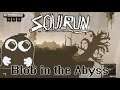 Soulrun - Blob in the Abyss