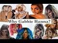 Why Gabbie Hanna?