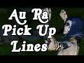 Au Ra Pick Up Lines