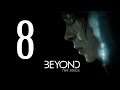 Прохождение Beyond: Two Souls (PC 2019) / Feat. САША ДРАКОРЦЕВ - 8 серия: МИССИЯ!