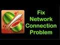 How To Fix Fruit Ninja App Network Connection Error - Internet Connection Error Android & Ios