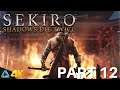 Let's Play! Sekiro: Shadows Die Twice in 4K Part 12 (Xbox Series X)