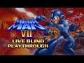 All Robot Master Stages | Mega Man 7 | Live Blind Playthrough [#1]