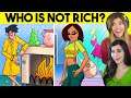 Rich People Logic Riddles To Test Your Brain Speed!