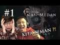 TES PERSAHABATAN DIMULAI !! BARENG APIP !! - Man of Medan [Indonesia] #1