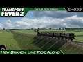 Transport Fever 2 - The UK Mods Series | New Branch Line Ride Along | #023