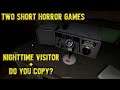 Two Short Horror Games: Nighttime Visitor + Do You Copy?