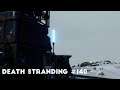 A Stone Fragment Delivery | Let's Play Death Stranding #141