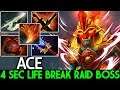 ACE [Huskar] Totally Destroyed 4 sec Life Break Raid Boss 7.22 Dota 2