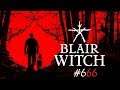 📹BLAIR WITCH (6/11)
