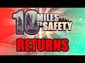 IT STARTS AGAIN - 10 Miles To Safety Gameplay - Here We Go Again