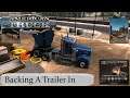 Learning How To Back A Trailer In - American Truck Simulator