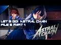 Let's Go! Astral Chain! - File 6 Part 1