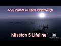Ace Combat 4 Expert Playthrough Mission 5 Lifeline