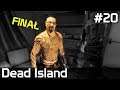 Dead Island Definitive Edition [#20] ZAKOŃCZENIE, Koniec Serii /z Skie