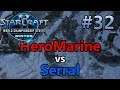 HeroMarine (T) vs Serral (Z) - WCS Winter Replay Series #32 - Europa Playoffs [Deutsch]