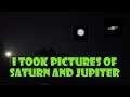 How I Took Pictures of Jupiter and Saturn!
