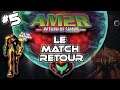 Metroïd AM2R - #5 - Le MATCH RETOUR 💥 - Découverte - Mode difficile