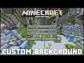 Minecraft - How To Set A Custom Main Menu Background