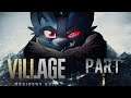 Resident Evil Village Playthrough Part 1