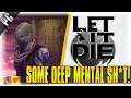 THAT'S SOME DEEP MENTAL SH*T!!! | Let It Die | [Stream Highlights]