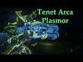 Warframe Tenet Arca Plasmor Build