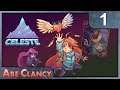 AbeClancy Plays: Celeste - 1 - Forsaken City