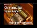 Christmas Star/Home Alone 2 [Music Box]
