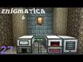 Enigmatica 6 - Ep. 27 - STOP.....Thermal Time!