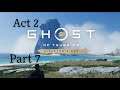 GHOST OF TSUSHIMA DIRECTORS CUT Walkthrough Act 2: Part 7 PS5 4K 60FPS (No commentary)