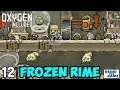 Pip Time on RIME #12 - Oxygen Not Included (Launch Upgrade) [4k]