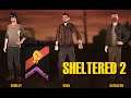 Sheltered 2 - Фист в троём