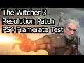 The Witcher 3 PS4 Resolution Patch Framerate Test