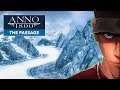 Anno 1800 The Passage - New region! New Expedition! Part 1 | Let's play Anno 1800 Beta Gameplay