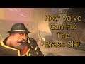 How Valve Can Fix The Brass Beast