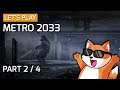 Let's play Metro 2033 - Part 2 / 4