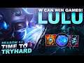 LULU'S W CAN WIN GAMES! - Time to Tryhard | League of Legends